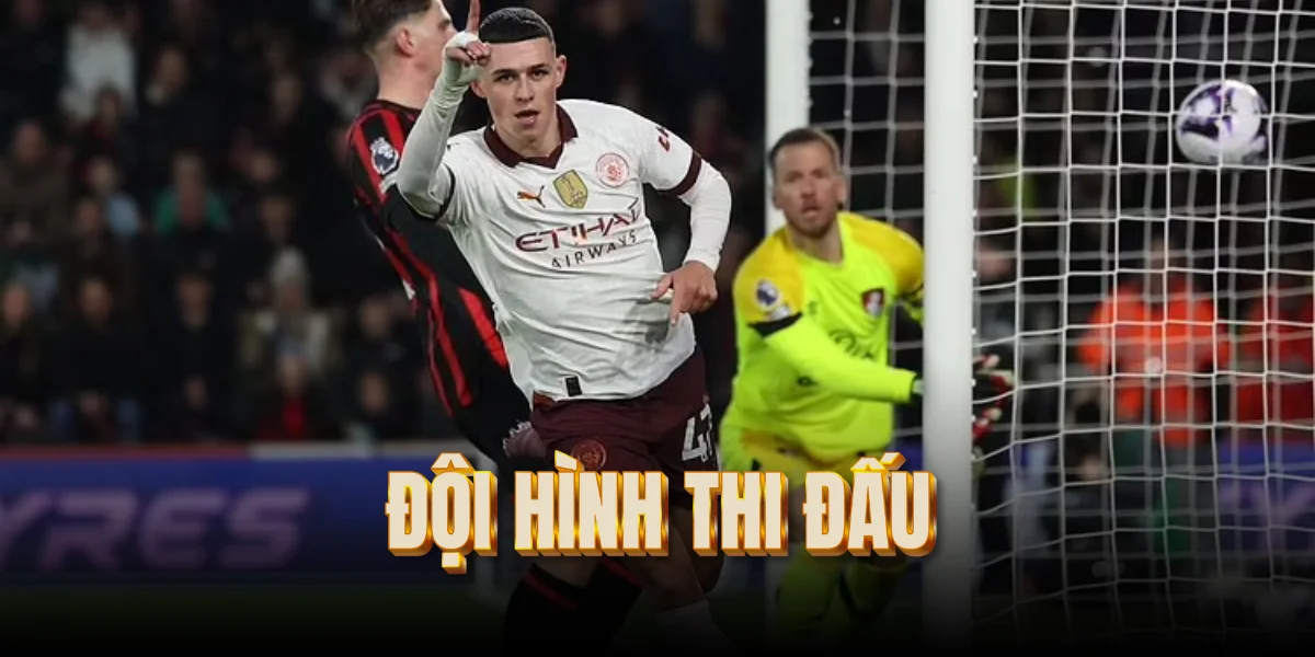 doi-hinh-thi-dau-bournemouth-vs-man city