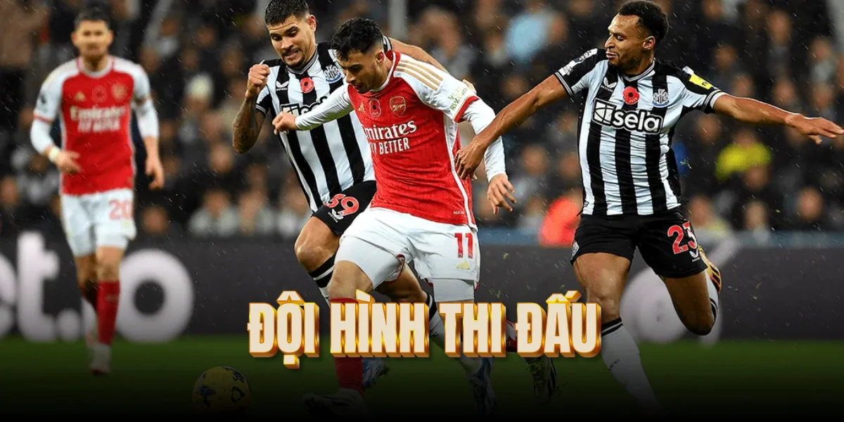 doi-hinh-thi-dau-newcastle-vs-arsenal