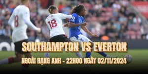 nhan-dinh-bong-da-southampton-vs-everton