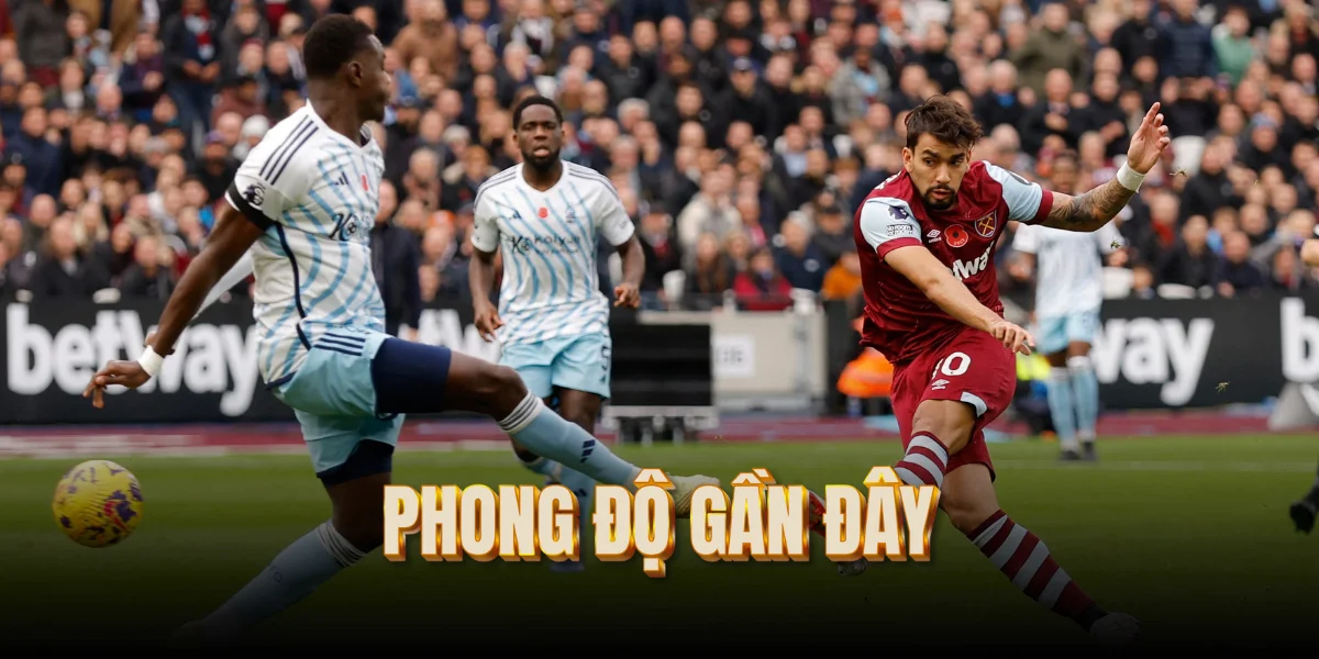 phong-do-gan-day-nottingham-forest-vs-west ham