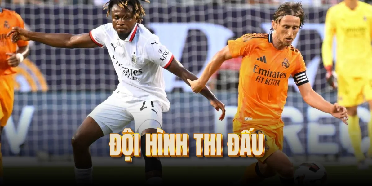 doi-hinh-thi-dau-real-madrid-vs-ac-milan