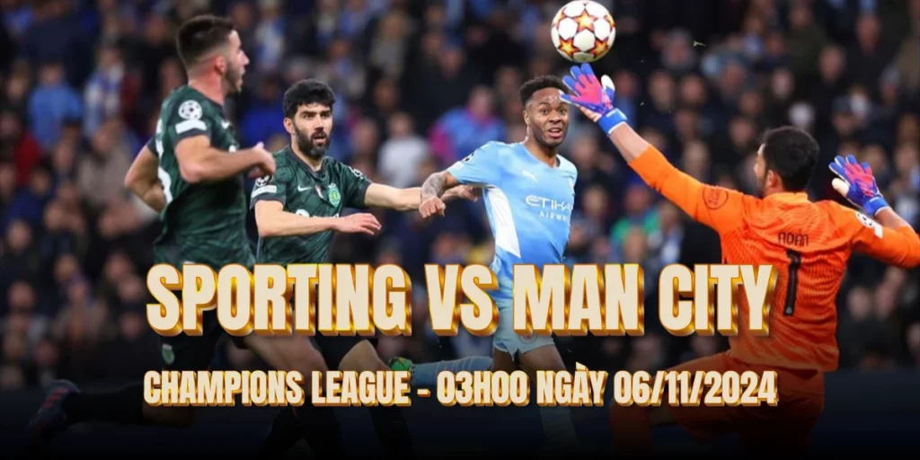 nhan-dinh-bong-da-sporting-vs-man-city