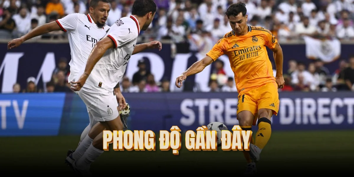 phong-do-gan-day-real-madrid-vs-ac-milan